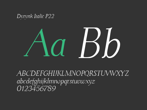 Dyrynk Italic P22