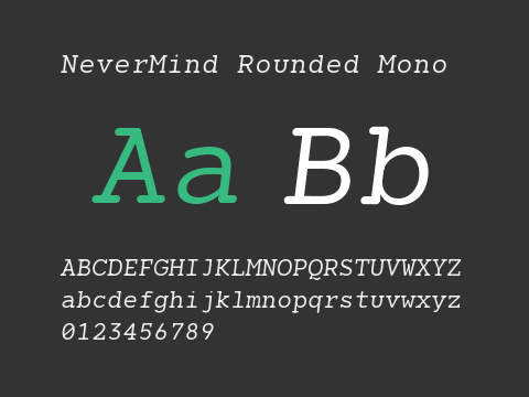 NeverMind Rounded Mono