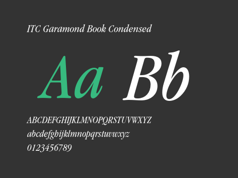 ITC Garamond Book Condensed