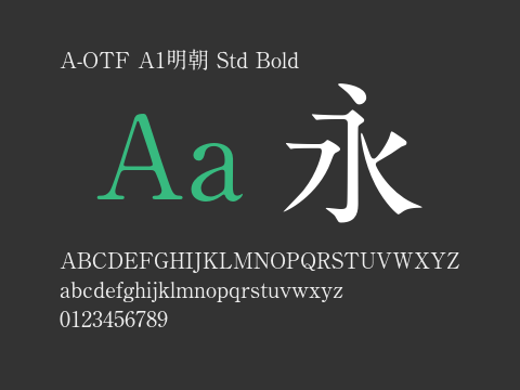 A-OTF A1明朝 Std Bold