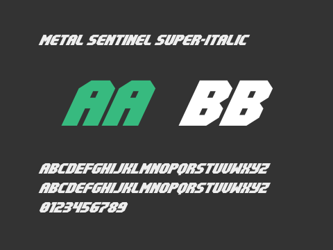 Metal Sentinel Super-Italic