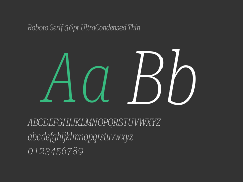 Roboto Serif 36pt UltraCondensed Thin