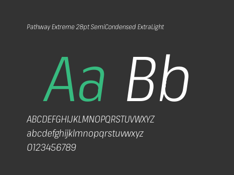 Pathway Extreme 28pt SemiCondensed ExtraLight