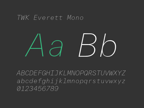 TWK Everett Mono