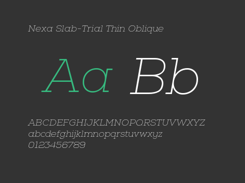 Nexa Slab-Trial Thin Oblique